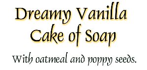 Dreamy Vanilla Cake of Soap.